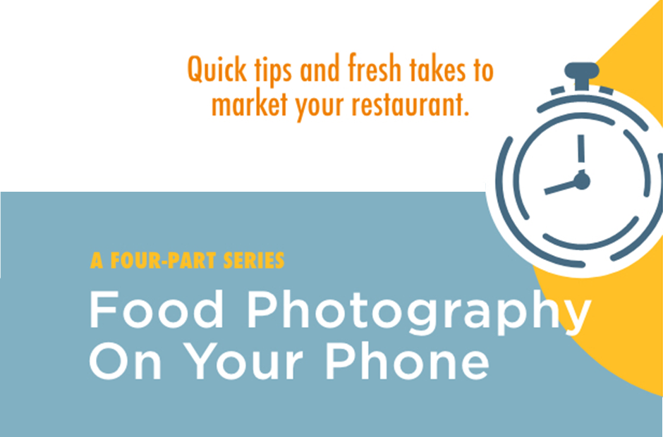 Food Photography on Your Phone