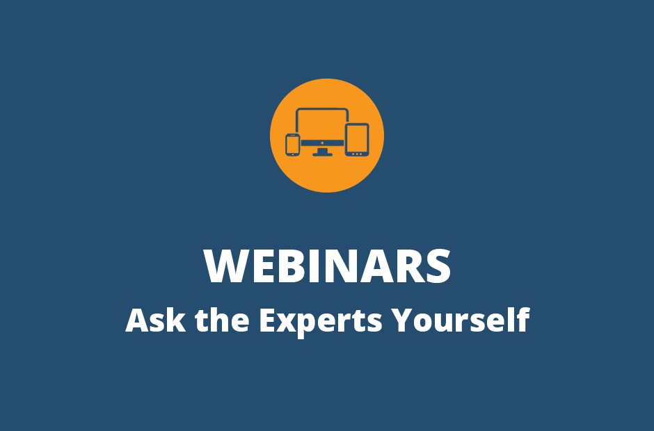 Webinars: Ask the Experts Yourself