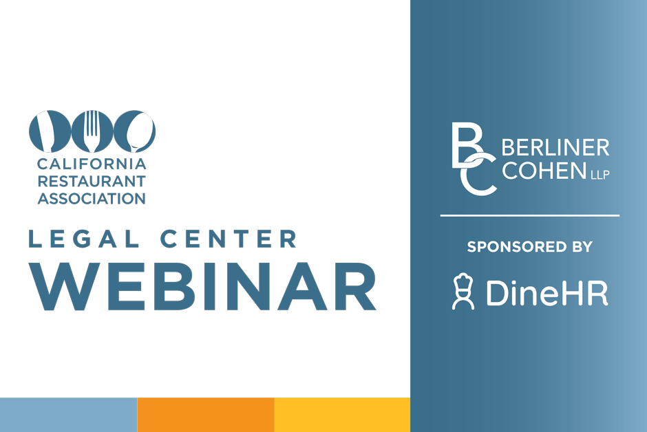 CRA Legal Center Webinar with Berliner Cohen. Sponsored by DineHR.