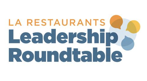 LA Restaurants Leadership Roundtable